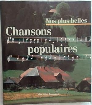 Bild des Verkufers fr Nos plus belles Chansons populaires zum Verkauf von Chapter 1