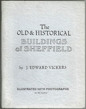 The Old and Historical Buildings of Sheffield