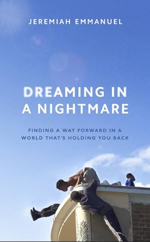 Seller image for Dreaming in a Nightmare : Inequality and What We Can Do About It for sale by GreatBookPrices