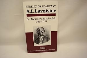 Antoine Laurent Lavoisier, hier Band 36, Der Forscher und seine Zeit 1743-1794