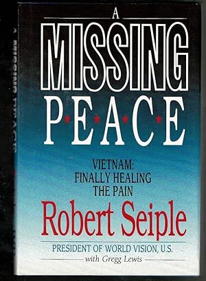 Seller image for A Missing Peace: Vietnam : Finally Healing the Pain for sale by Lazy Letters Books
