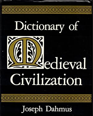 Dictionary of Medieval Civilization