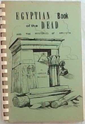 Bild des Verkufers fr The Egyptian Book Of The Dead And The Mysteries Of Amenta zum Verkauf von Chapter 1