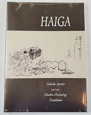 Immagine del venditore per Haiga: Takebe Socho and the Haiku-Painting Tradition venduto da Resource Books, LLC