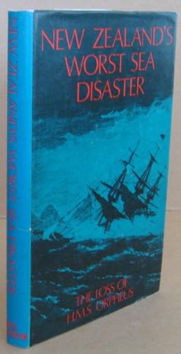 Seller image for New Zealand's Worst Sea Disaster The Wreck of H. M. S. Orpheus for sale by Mainly Fiction