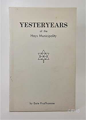 Yesteryears of the Hays Municipality