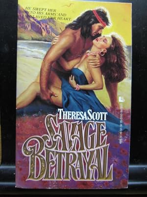 Seller image for SAVAGE BETRAYAL for sale by The Book Abyss