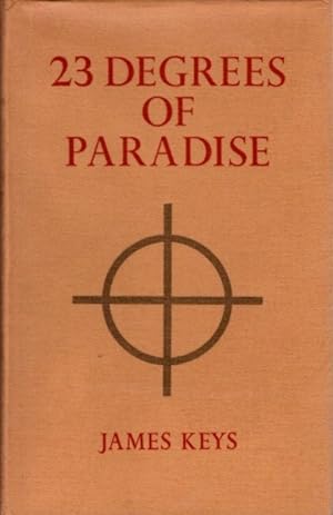 Seller image for 23 DEGREES OF PARADISE for sale by By The Way Books