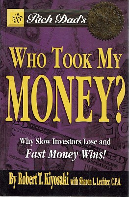 Who Took My Money: Why Slow Investors Lose And Fast Money Wins