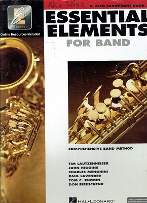 Essential Elements 2000, E-Flat Alto Saxophone: Comprehensive Band Method