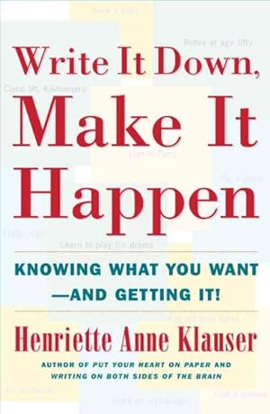 Imagen del vendedor de Write It Down, Make It Happen : Knowing What You Want and Getting It a la venta por GreatBookPrices
