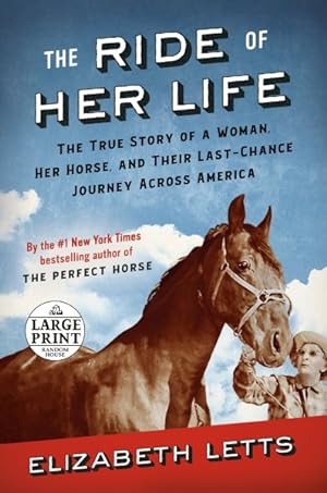 Seller image for Ride of Her Life : The True Story of a Woman, Her Horse, and Their Last-Chance Journey Across America for sale by GreatBookPrices