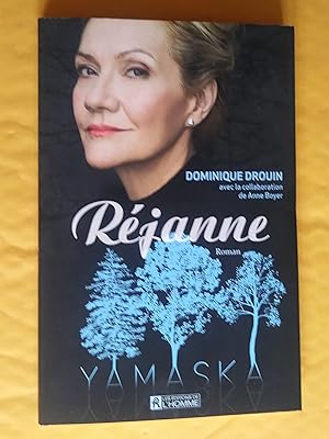 Yamaska: Hélène, Julie, Réjanne (3 volumes)