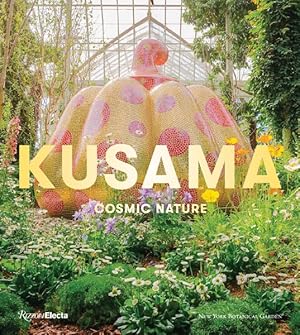 Image du vendeur pour Kusama : Cosmic Nature mis en vente par GreatBookPrices