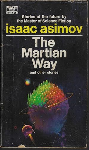 Seller image for THE MARTIAN WAY for sale by Books from the Crypt