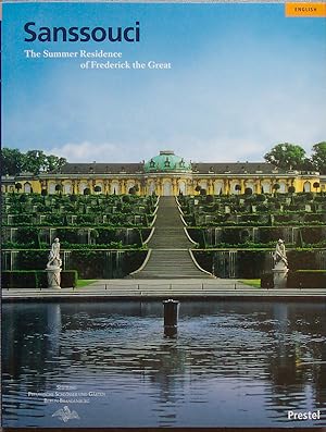 Bild des Verkufers fr Sanssouci: The Summer Residence of Frederick the Great zum Verkauf von Newhouse Books
