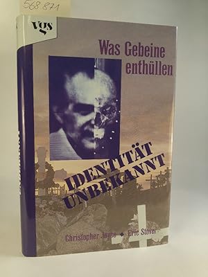 Identität unbekannt. [Neubuch] Was die Gebeine von Toten enthüllen.