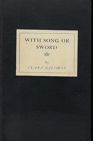Immagine del venditore per WITH SONG OR SWORD venduto da Antic Hay Books