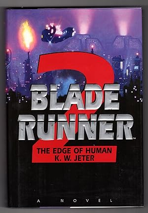 Imagen del vendedor de BLADE RUNNER 2: The Edge of Human a la venta por BOOKFELLOWS Fine Books, ABAA