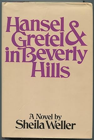 Bild des Verkufers fr Hansel & Gretel In Beverly Hills: A Novel zum Verkauf von Between the Covers-Rare Books, Inc. ABAA