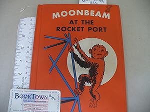 Image du vendeur pour Moonbeam at the Rocket Port mis en vente par Thomas F. Pesce'
