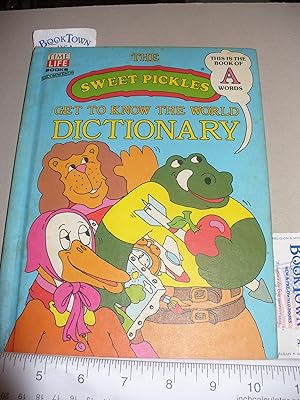 Bild des Verkufers fr The Sweet Pickles Get to Know the World Dictionary Volume 1 A Words zum Verkauf von Thomas F. Pesce'