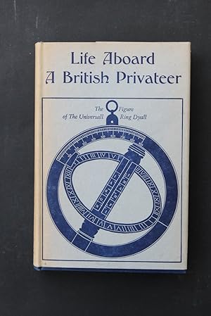 Seller image for Life Aboard a British Privateer in the Time of Queen Anne for sale by Plane Tree Books