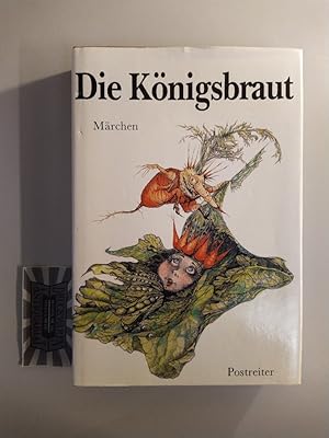 Die Königsbraut und andere Märchen der deutschen Romantik.