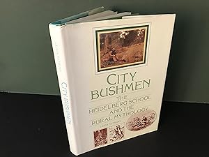 City Bushmen: The Heidelberg School and the Rural Mythology