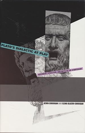 Imagen del vendedor de Plato's Dialectic at Play: Argument, Structure, and Myth in the Symposium. a la venta por Fundus-Online GbR Borkert Schwarz Zerfa