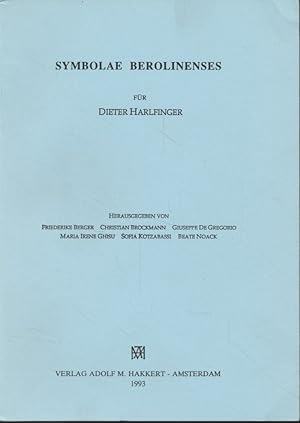 Imagen del vendedor de Symbolae berolinensis: fr Dieter Harlfinger. Weitere Herausgeber: Maria Irene Ghisu, Sofia Kotzabassi, Beate Noack. a la venta por Fundus-Online GbR Borkert Schwarz Zerfa