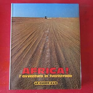 Seller image for Africa! L'avventura in fuoristrada for sale by Antonio Pennasilico