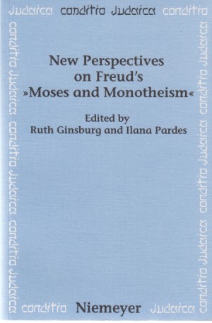 Imagen del vendedor de New perspectives on Freud's "Moses and monotheism". ed. by Ruth Ginsburg and Ilana Pardes / Conditio Judaica [Iudaica] ; 60. a la venta por Fundus-Online GbR Borkert Schwarz Zerfa