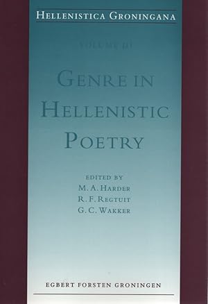 Bild des Verkufers fr Genre in Hellenistic Poetry. Hellenistica Groningana Volume 3. zum Verkauf von Fundus-Online GbR Borkert Schwarz Zerfa