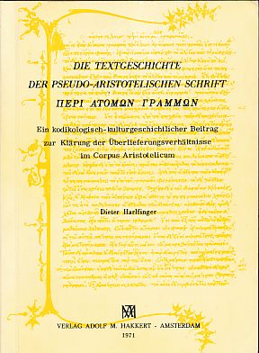 Bild des Verkufers fr Die Textgeschichte der pseudo-aristotelischen Schrift PERI ATOMON GRAMMON. Ein kodikologisch-kulturgeschichtlicher Beitrag zur Klrung der berlieferungsverhltnisse im Corpus Aristotelicum. zum Verkauf von Fundus-Online GbR Borkert Schwarz Zerfa