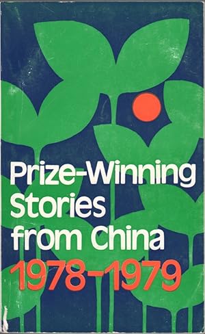 Seller image for Prize-Winning Stories from China 1978-1979 for sale by Clausen Books, RMABA