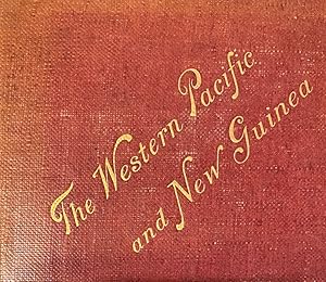 The Western Pacific and New Guinea Notes on the Natives, Christian and Cannibal, with some accoun...