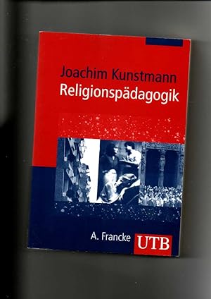 Seller image for Joachim Kunstmann, Religionspdagogik - Ene Einfhrung (2004) for sale by sonntago DE