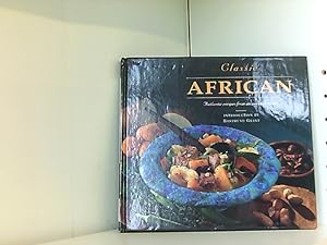 Seller image for Classic African: Authentic Recipes from an Ancient Cuisine for sale by Book Broker