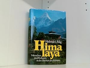 Himalaya : Menschen u. Kulturen in d. Heimat d. Schnees.