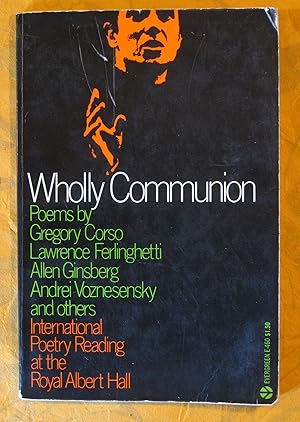 Seller image for Wholly Communion: International Poetry Reading at the Royal Albert Hall for sale by Pistil Books Online, IOBA