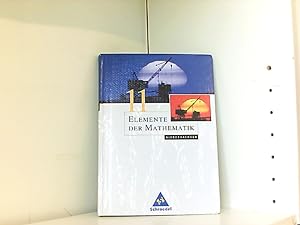 Elemente der Mathematik SII / Band 11 für Niedersachsen - Ausgabe 2005: Elemente der Mathematik S...