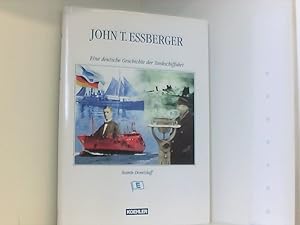 John T. Essberger: Eine deutsche Geschichte der Tankschiffahrt