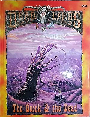 Seller image for The Quick and the Dead - A Walk Through the Deadlands for sale by Boobooks