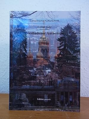 Wiesbadener Anthologie. Band 2. Europäische Kulturschrift. Edition poiesis [signiert von Günter S...