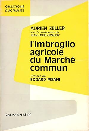 Seller image for L'imbroglio agricole du march commun for sale by deric