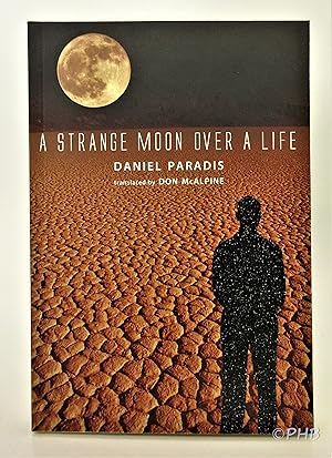 A Strange Moon over a Life