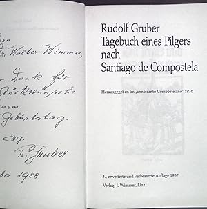 Seller image for Tagebuch eines Pilgers nach Santiago de Compostela. (SIGNIERTES EXEMPLAR) for sale by books4less (Versandantiquariat Petra Gros GmbH & Co. KG)