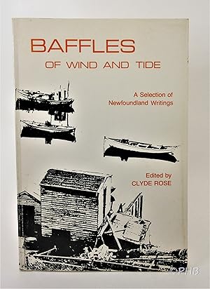 Baffles of Wind and Tide: A Selection of Newfoundland Writings