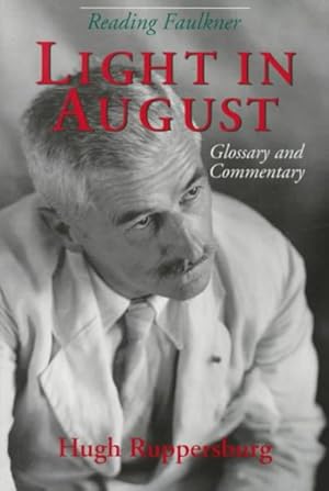 Imagen del vendedor de Reading Faulkner : Light in August : Glossary and Commentary a la venta por GreatBookPrices